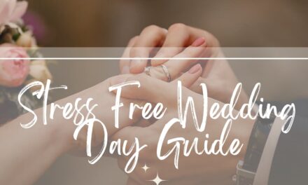 Stress Free Wedding Day Guide